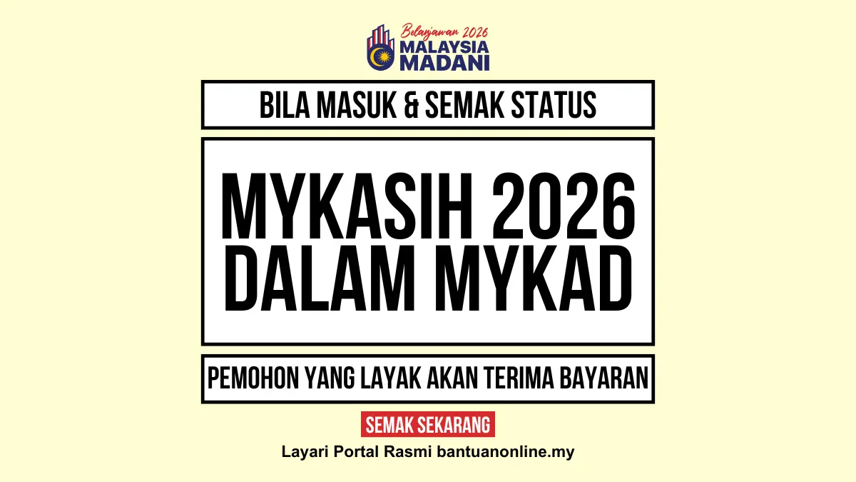 MYKASIH 2026 BILA MASUK