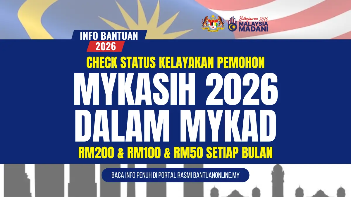 MYKASIH 2026 CHECK STATUS KELAYAKAN