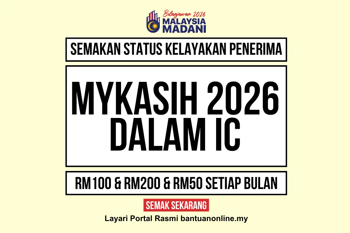 MYKASIH 2026 SEMAK STATUS KELAYAKAN