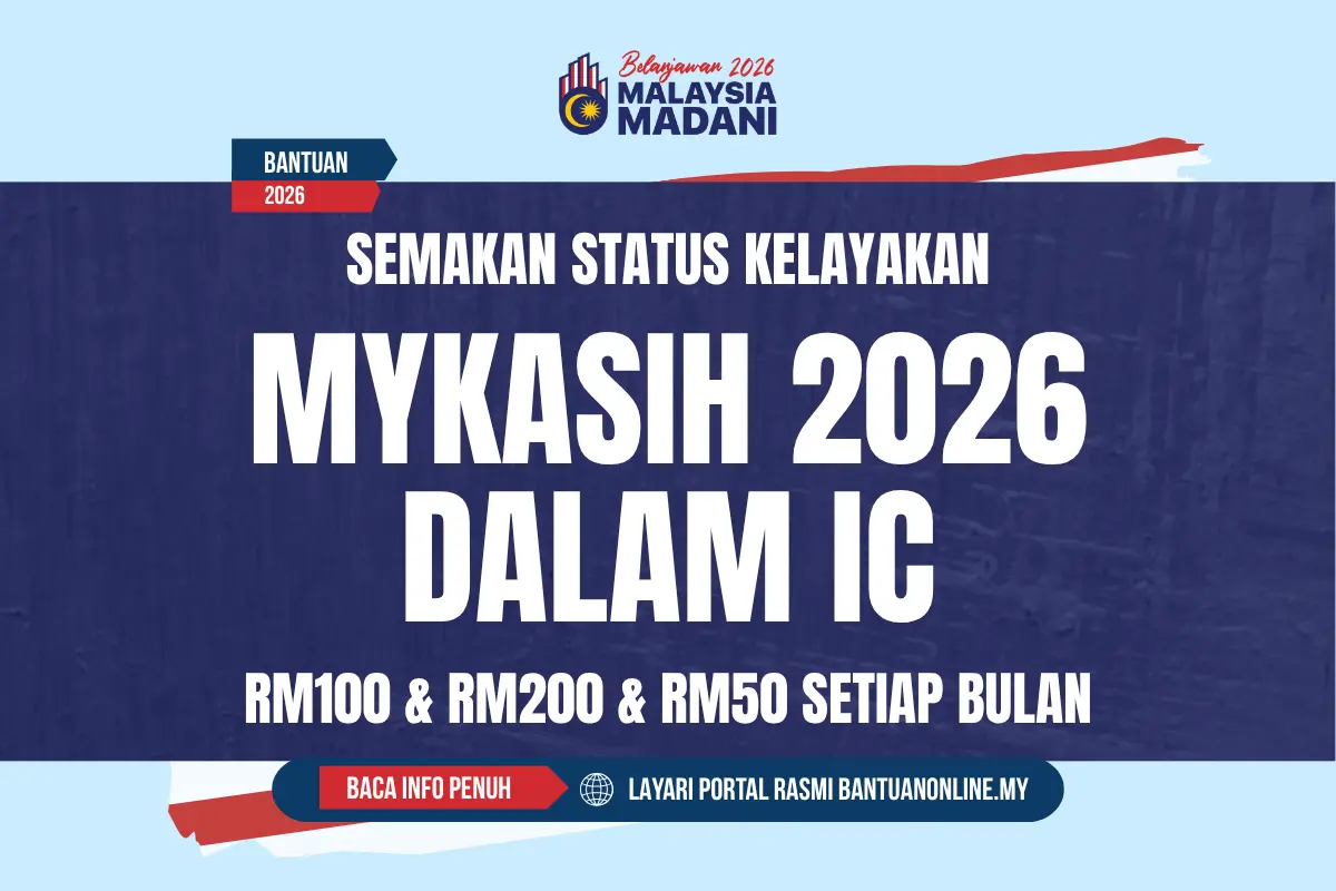 MYKASIH 2026 SEMAKAN KELAYAKAN