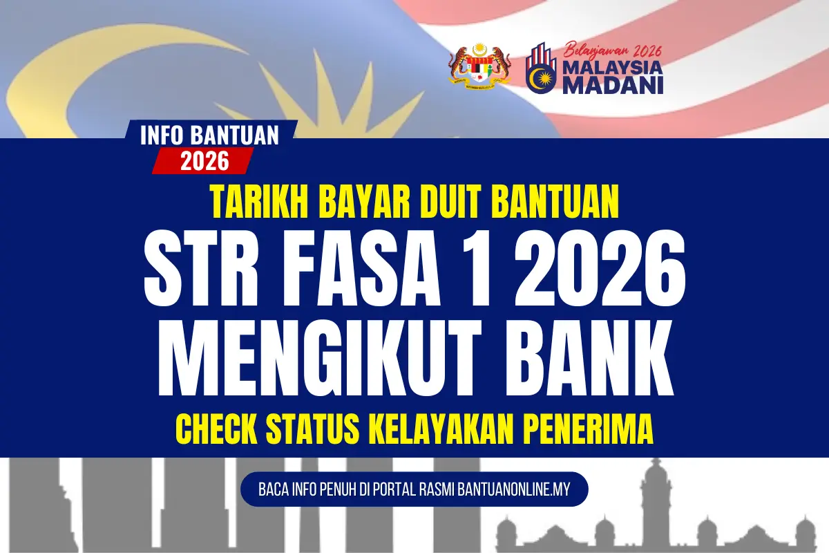 SEMAK BAYARAN DUIT STR FASA 1 2026 MENGIKUT BANK