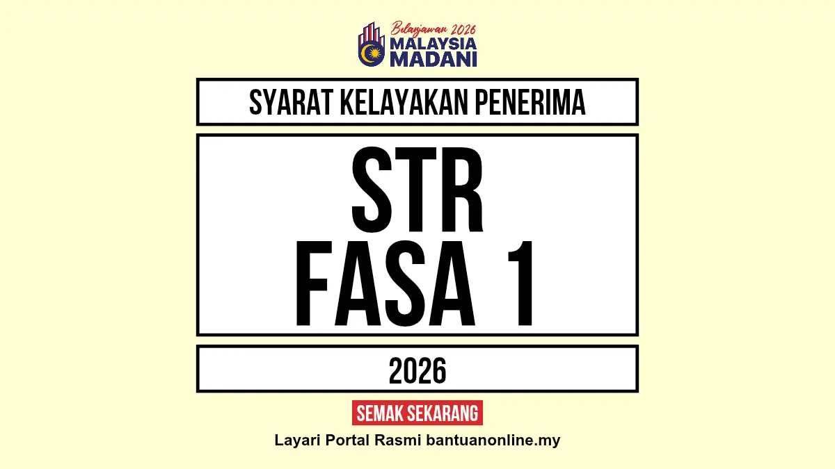 SYARAT KELAYAKAN PENERIMA STR 2026 FASA 1