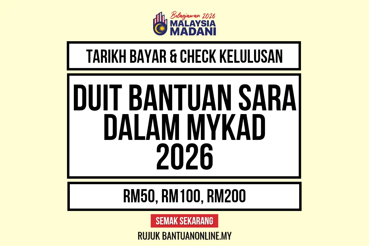 TARIKH BAYAR DUIT BANTUAN SARA DALAM MYKAD 2026