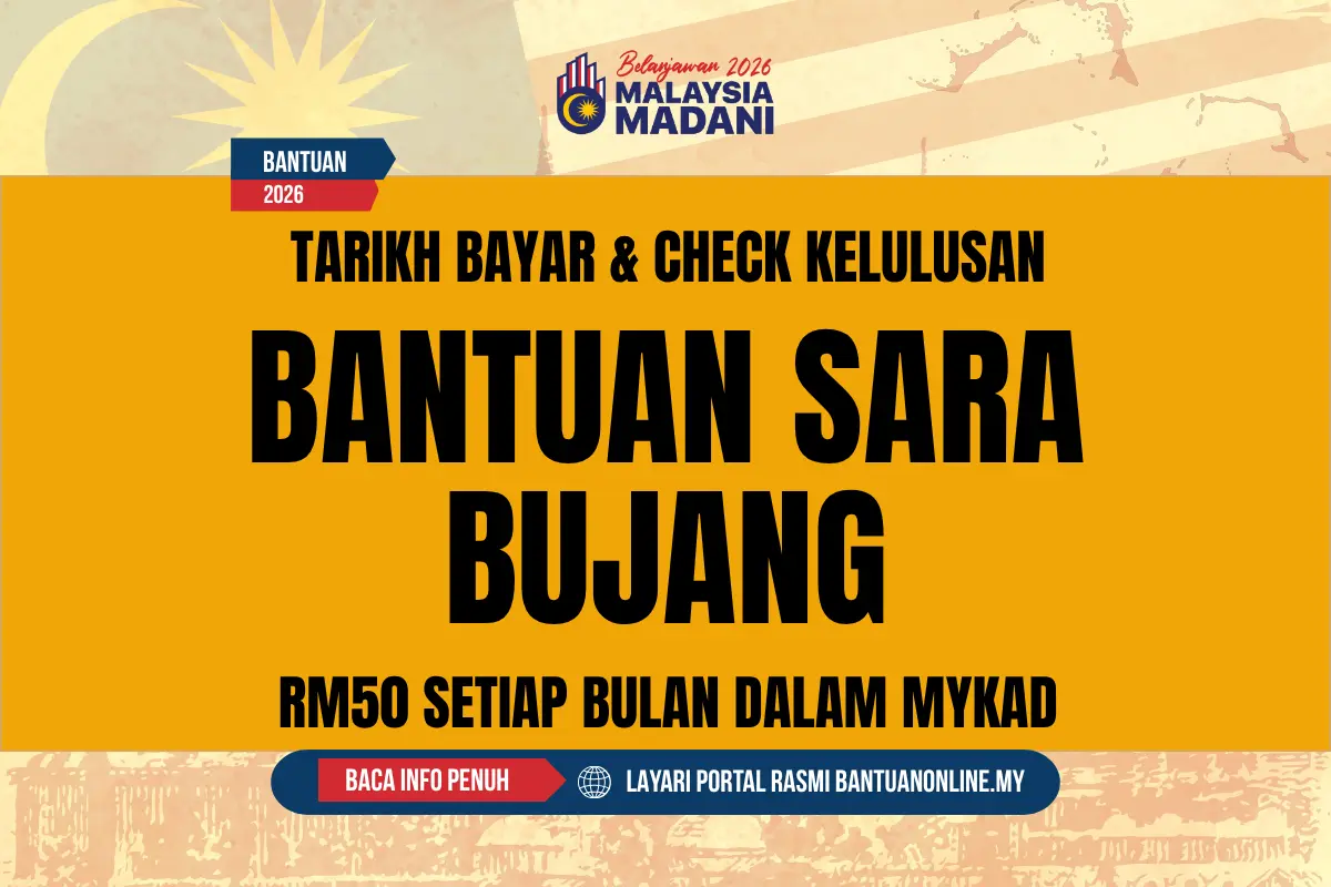 TARIKH BAYAR SARA BUJANG 2026