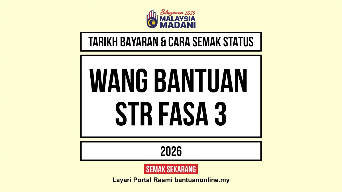 TARIKH BAYAR WANG BANTUAN TUNAI RAHMAH STR 2026
