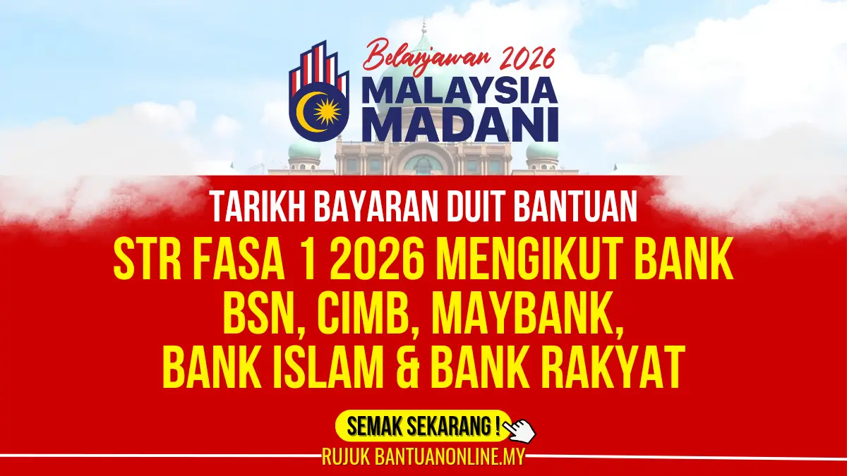 TARIKH BAYARAN STR FASA 1 2026 MENGIKUT BANK