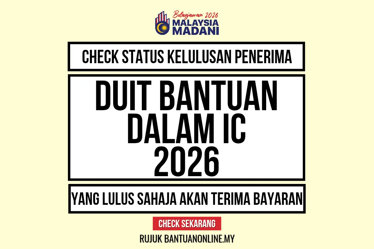 CEK DUIT BANTUAN DALAM IC 2026