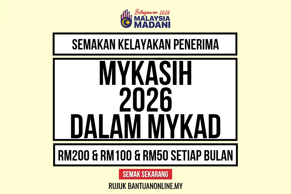 MYKASIH 2026 SEMAKAN KELAYAKAN PENERIMA