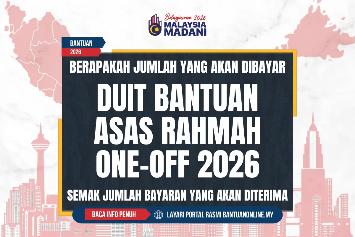 SEMAK JUMLAH BANTUAN ASAS RAHMAH ONE OFF 2026