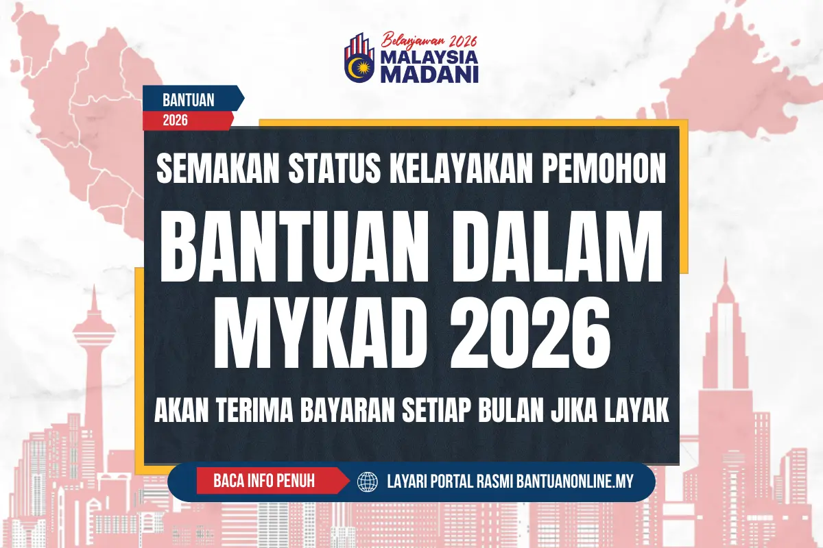 SEMAK KELAYAKAN BANTUAN DALAM MYKAD 2026