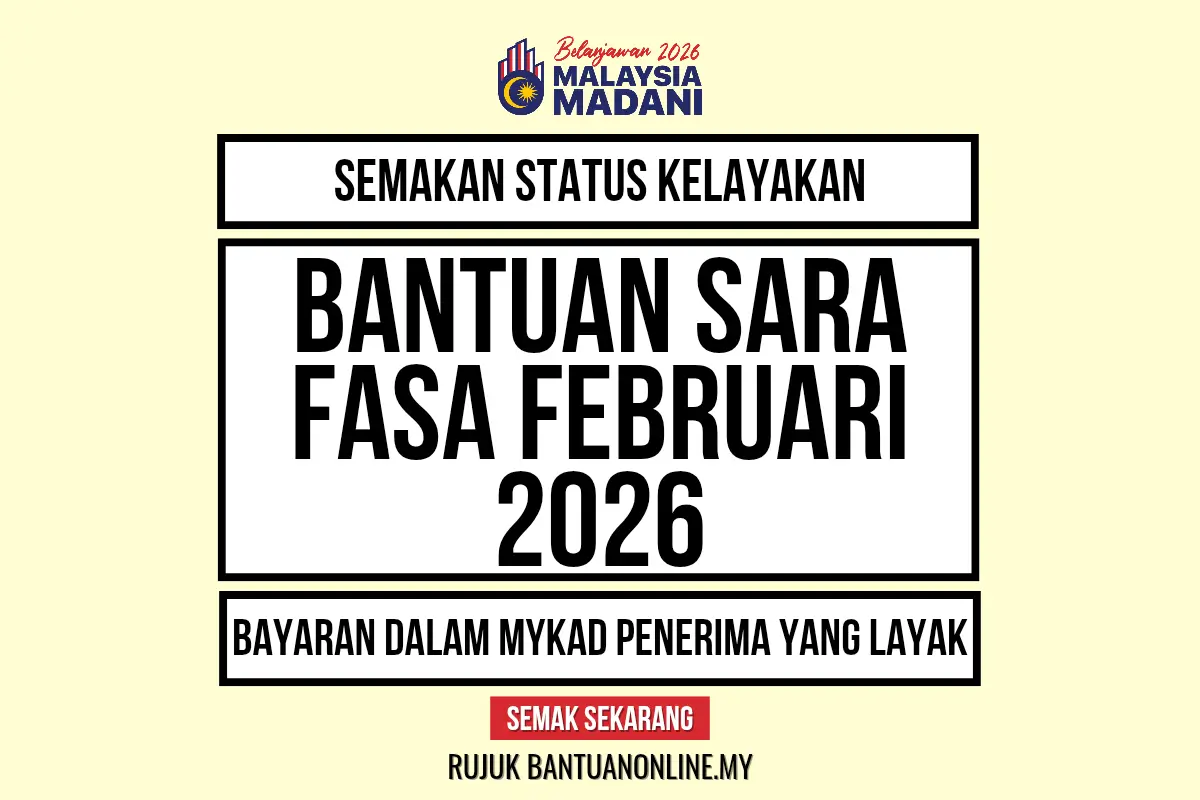 SEMAKAN BANTUAN ASAS RAHMAH FASA FEBRUARI 2026