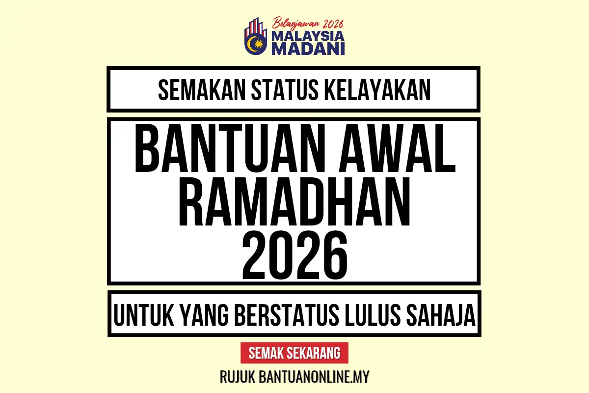 SEMAKAN STATUS BANTUAN AWAL RAMADHAN 2026