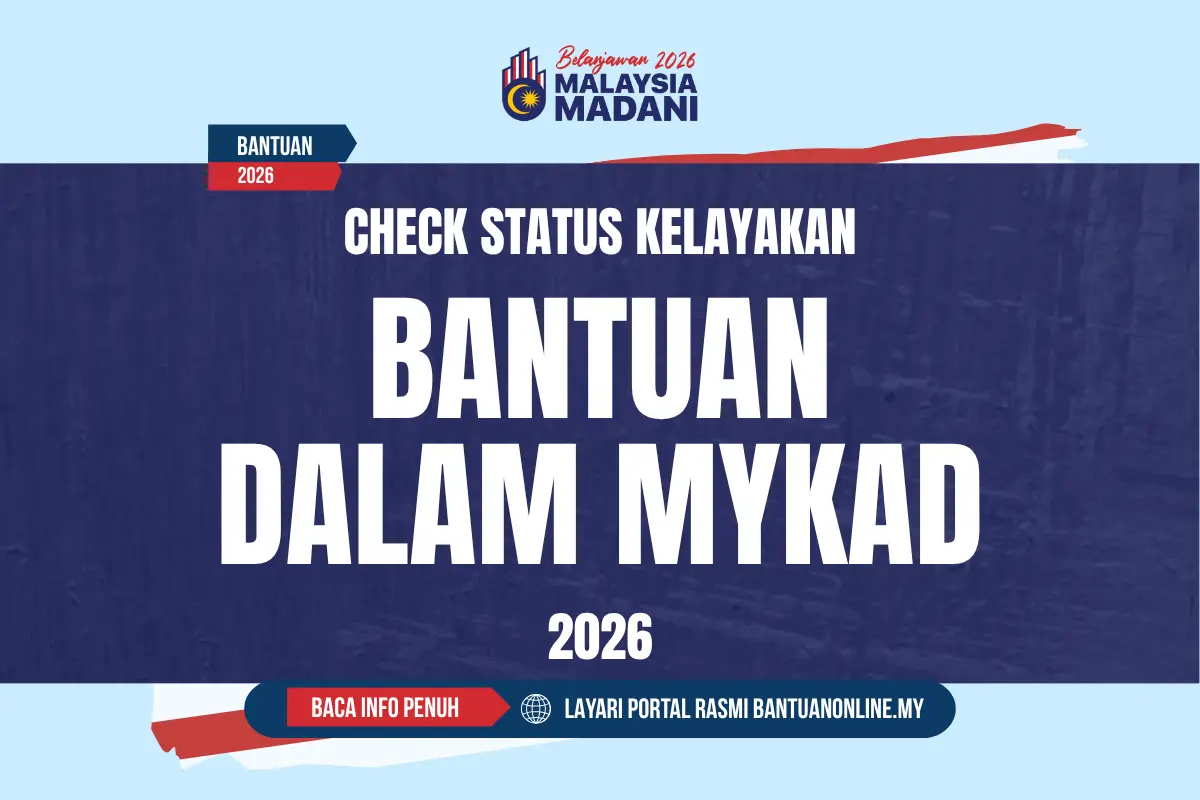 SYARAT KELAYAKAN BANTUAN DALAM MYKAD 2026