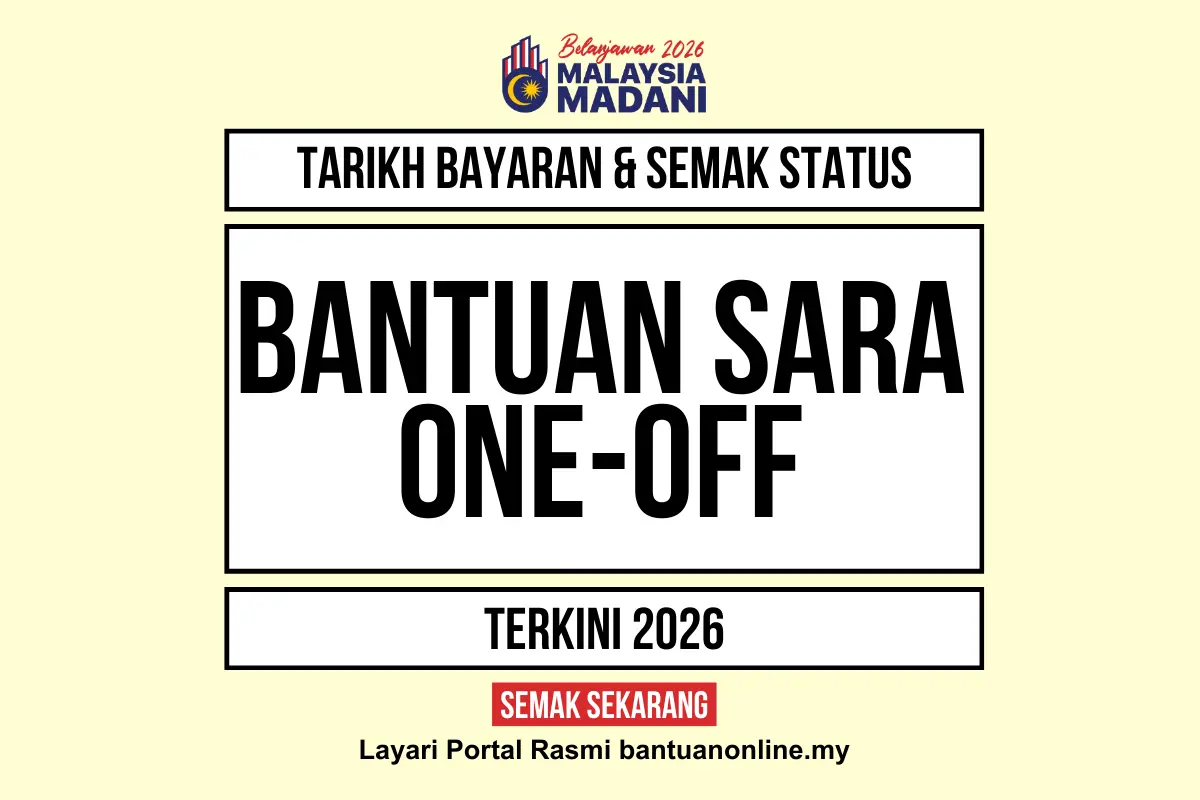 TARIKH BAYARAN BANTUAN SARA ONE OFF 2026