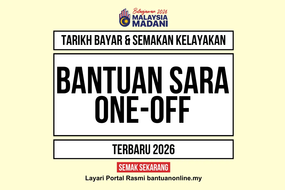 TARIKH DUIT BANTUAN SARA ONE OFF 2026 DIBAYAR