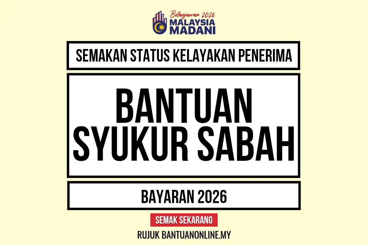 BANTUAN SYUKUR SABAH 2026 SEMAKAN