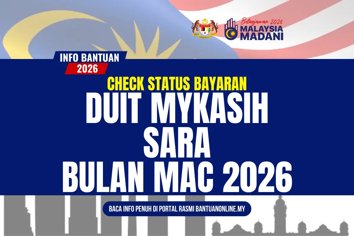 BAYARAN DUIT MYKASIH SARA BULAN MAC 2026 MULA DIMASUKKAN