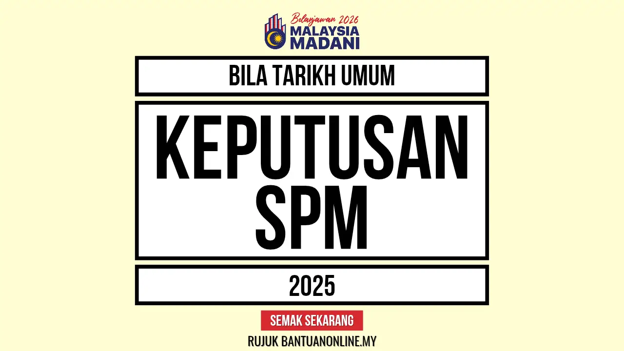 BILA TARIKH KEPUTUSAN SPM
