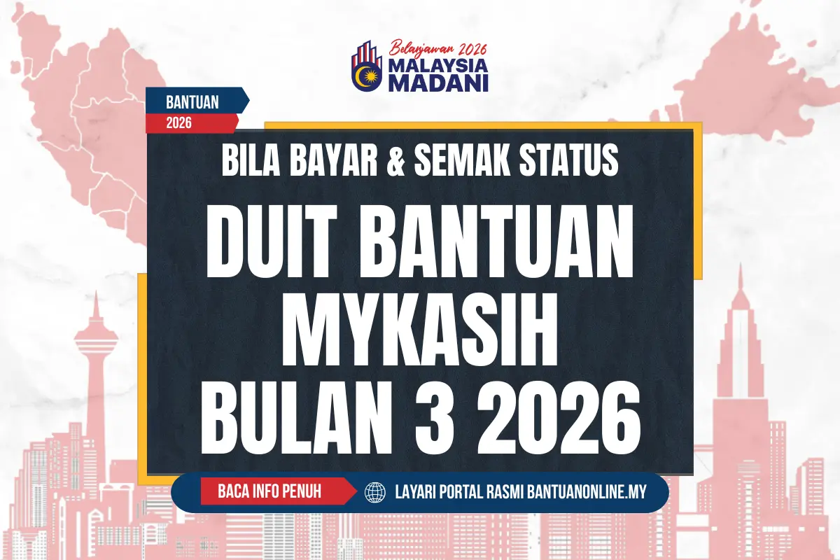 DUIT MYKASIH BULAN 3 2026 BILA BAYAR