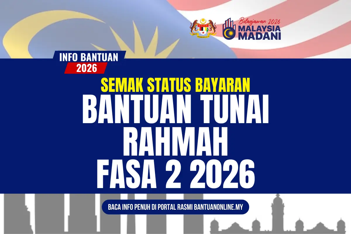 SEMAK BAYARAN BANTUAN TUNAI RAHMAH