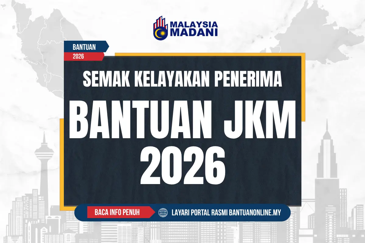 SEMAK KELAYAKAN BANTUAN JKM