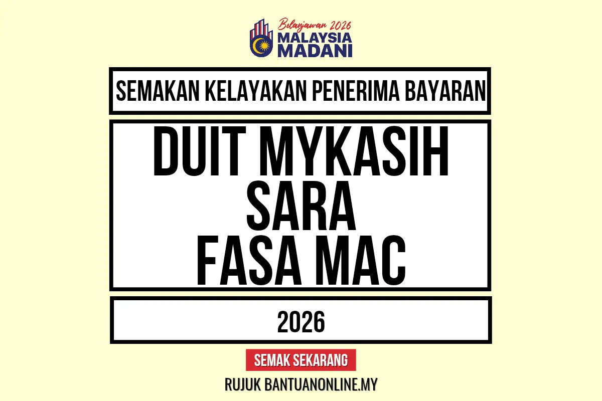 SEMAKAN DUIT MYKASIH SARA FASA MAC 2026