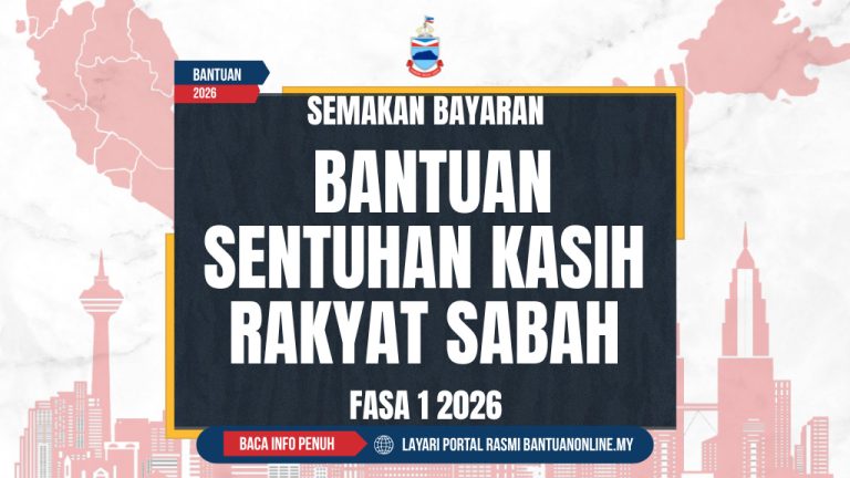 SEMAKAN SENTUHAN KASIH RAKYAT SABAH BAYARAN FASA 1 2026 | BANTUAN ONLINE
