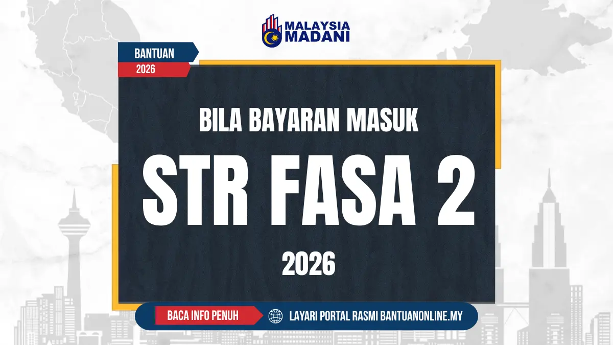 TARIKH BAYARAN BANTUAN STR FASA 2 2026