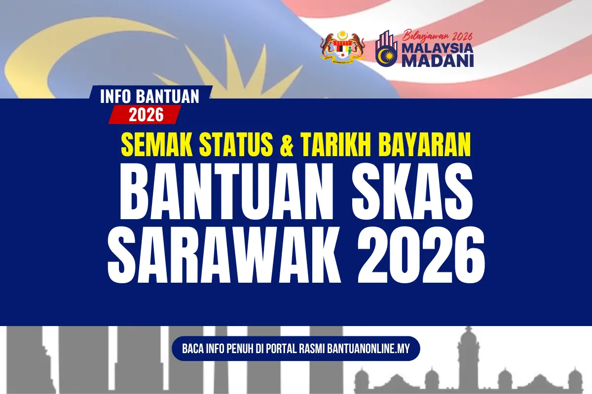 TARIKH BAYARAN SKAS SARAWAK
