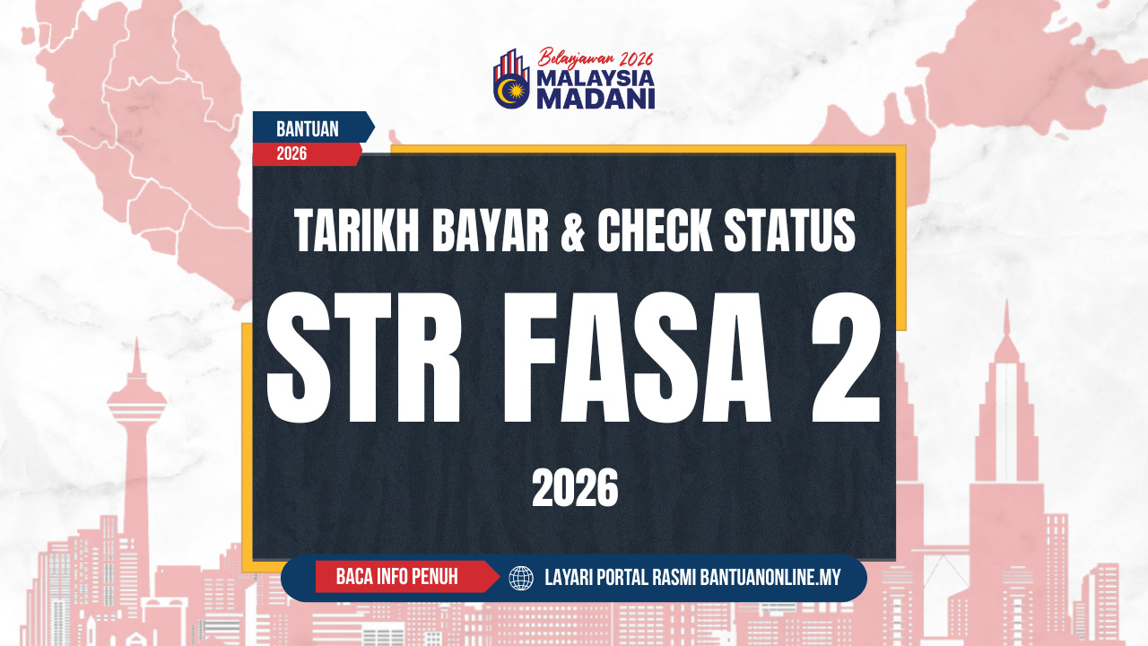 TARIKH DUIT BANTUAN TUNAI STR FASA 2 2026 DIBAYAR