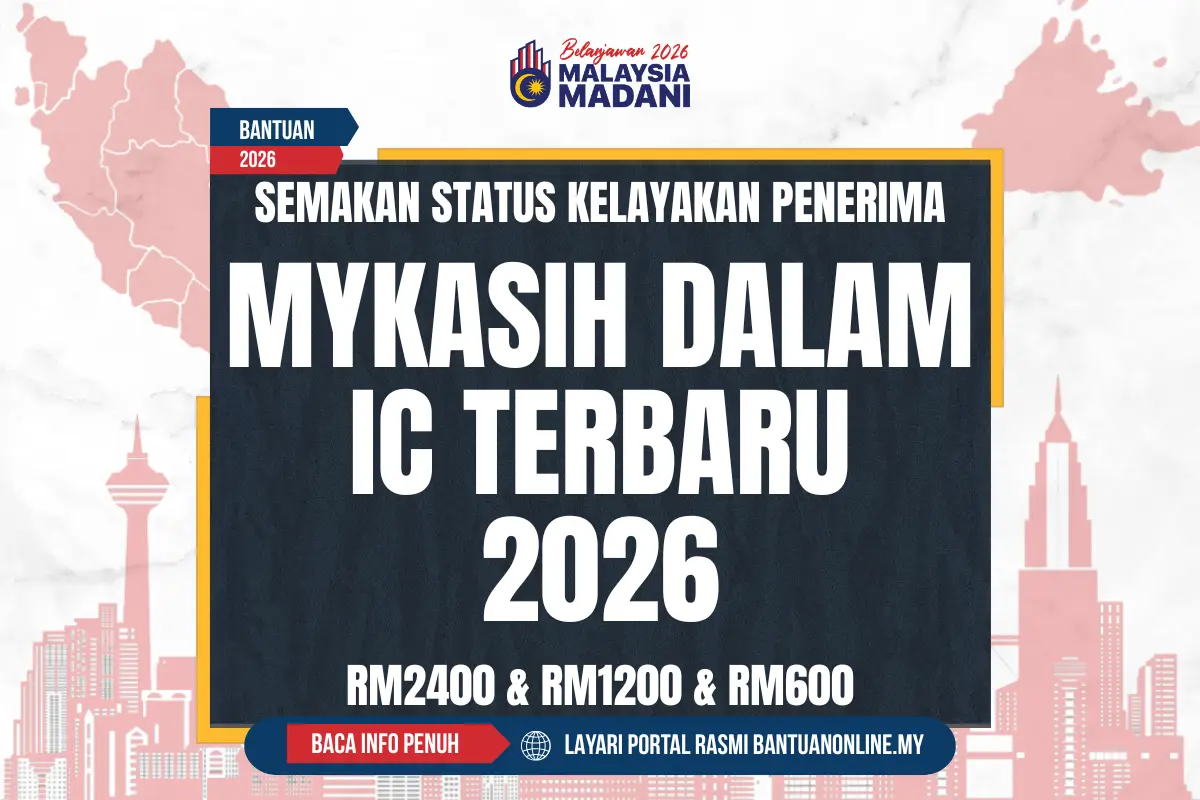 BANTUAN MYKASIH DALAM IC 2026 SEMAKAN STATUS