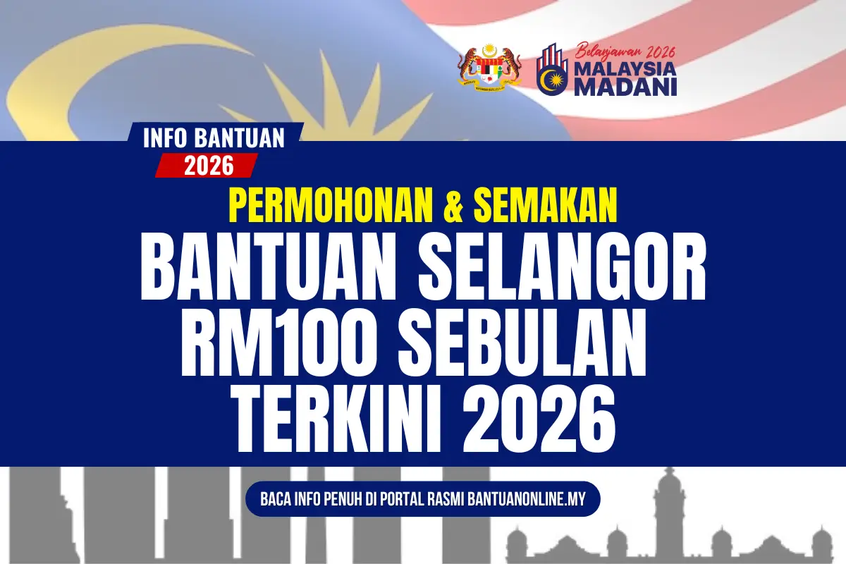 BANTUAN RM100 SEBULAN SELANGOR