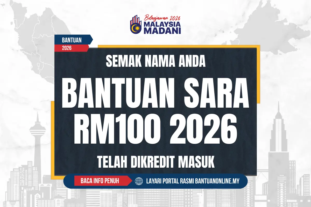 Bantuan SARA RM100 Sebulan Dah Dikreditkan – Semak Nama Anda Sekarang