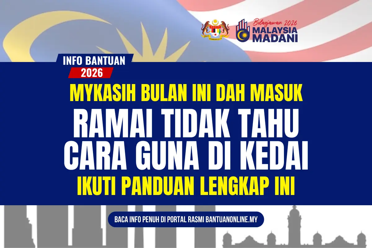 MyKasih Bulan Ini Dah Masuk – Ramai Tak Tahu Cara Guna Di Kedai