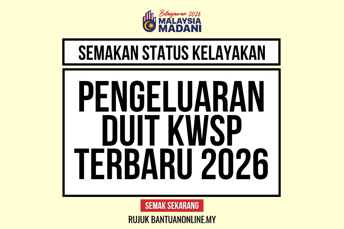 PENGELUARAN KWSP TERBARU 2026
