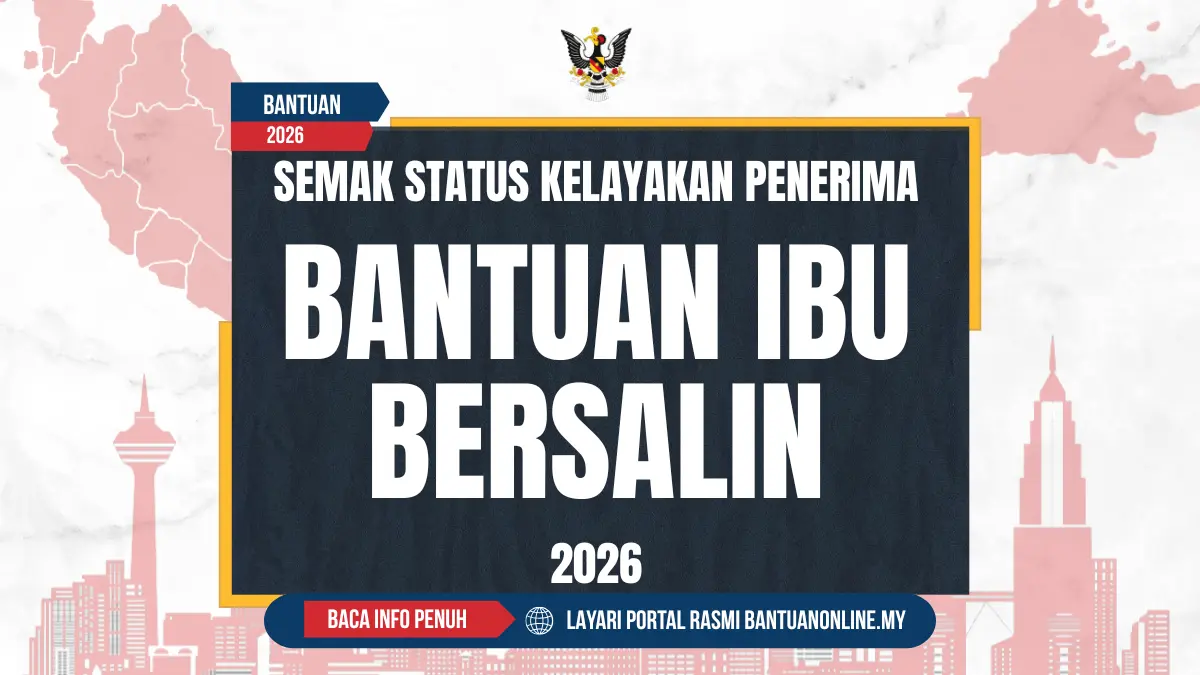 SEMAK BANTUAN IBU BERSALIN