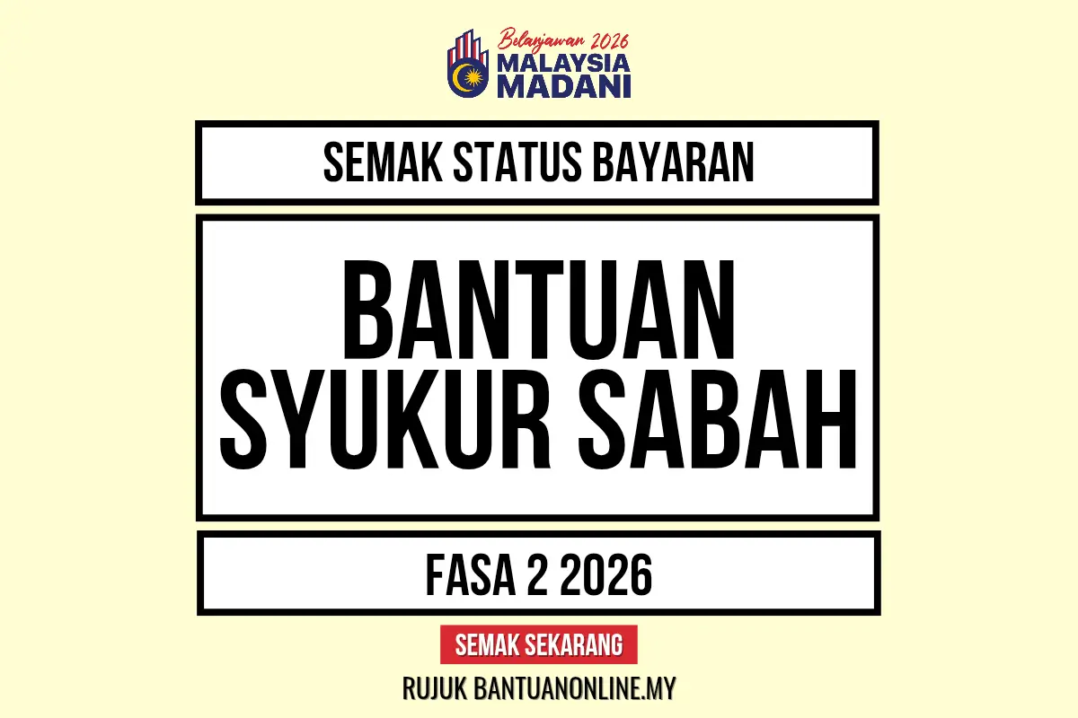 SEMAK BAYARAN BANTUAN SYUKUR SABAH