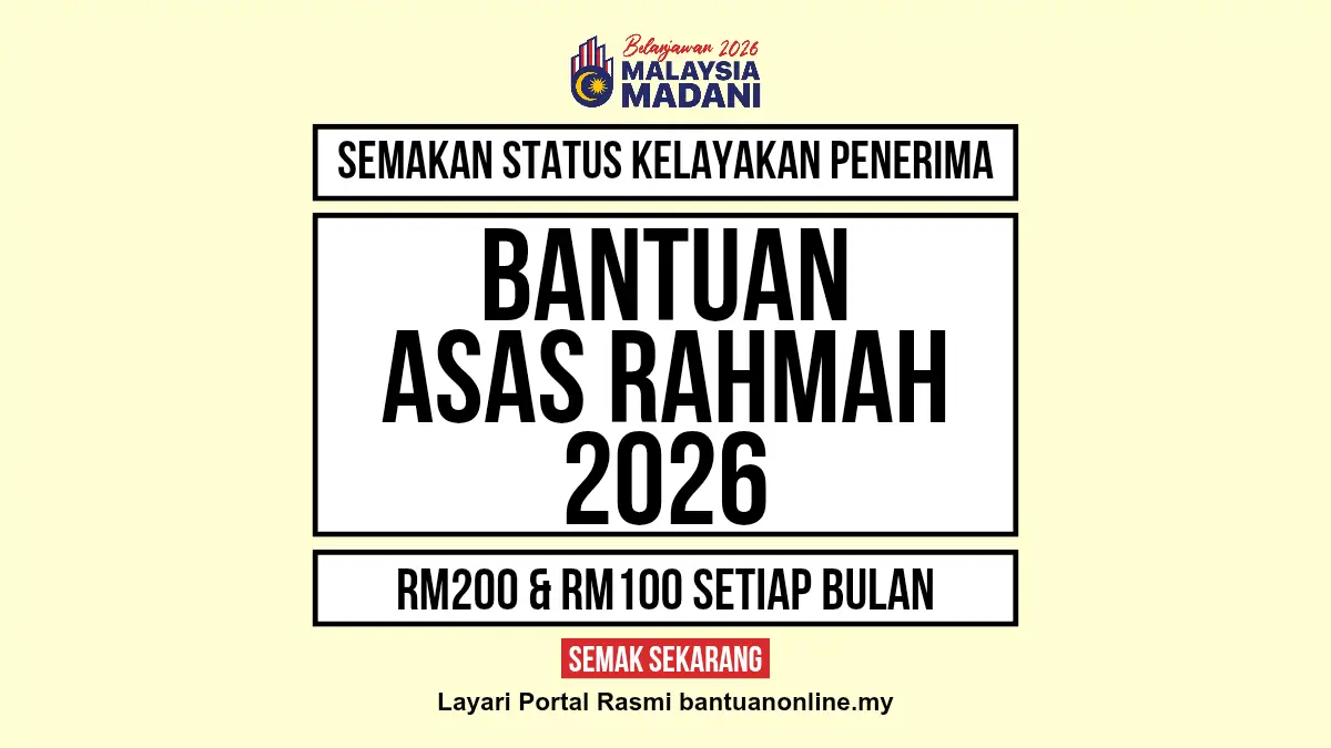 SEMAKAN BANTUAN ASAS RAHMAH 2026