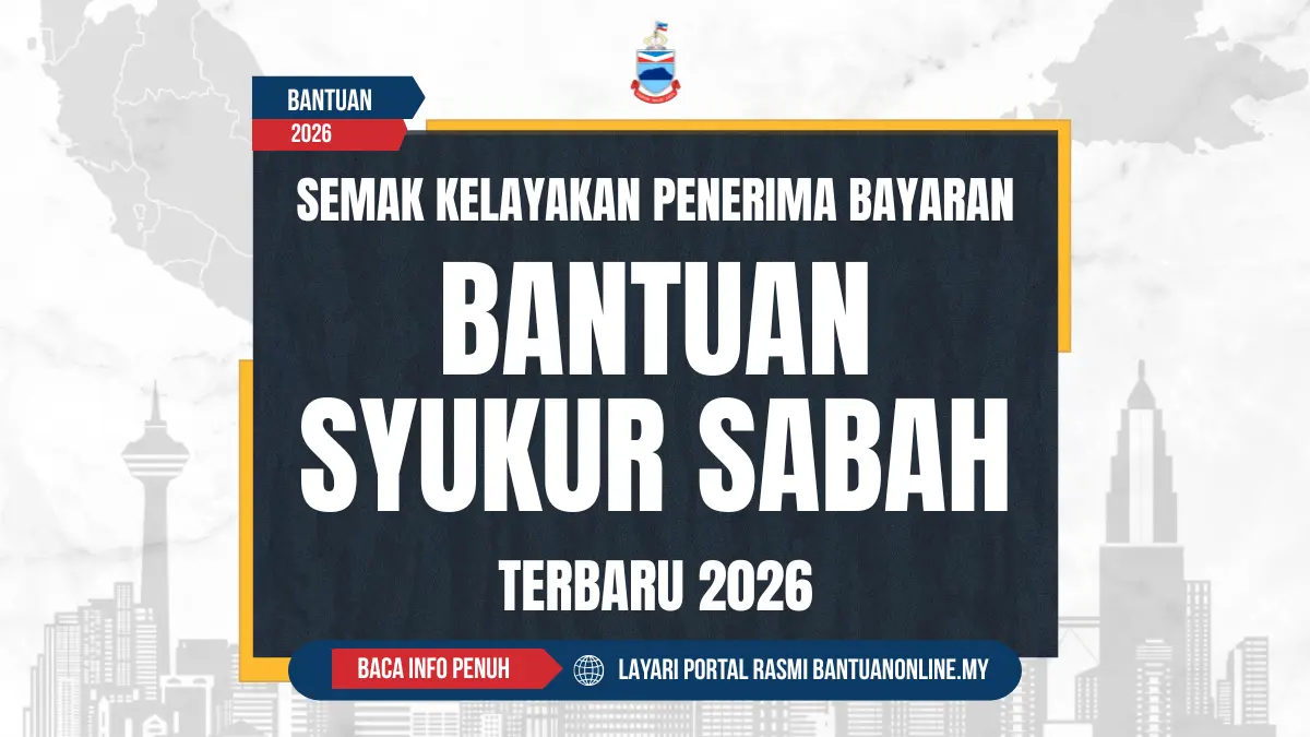 SEMAKAN BANTUAN SYUKUR SABAH 2026 TERBARU