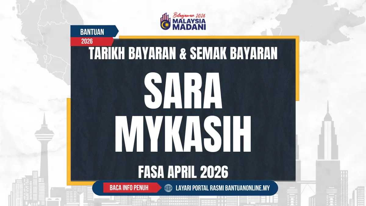 TARIKH BAYAR BANTUAN SARA MYKASIH APRIL 2026