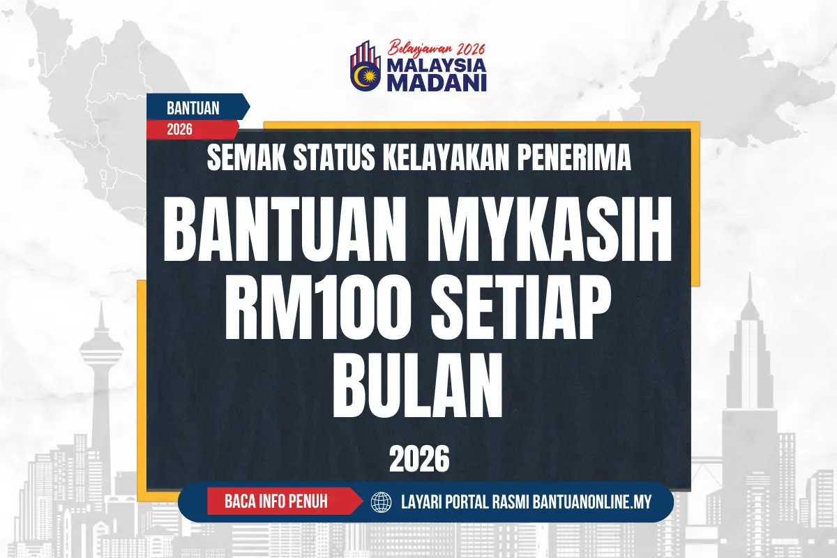 BANTUAN MYKASIH 2026 RM100 SEMAK