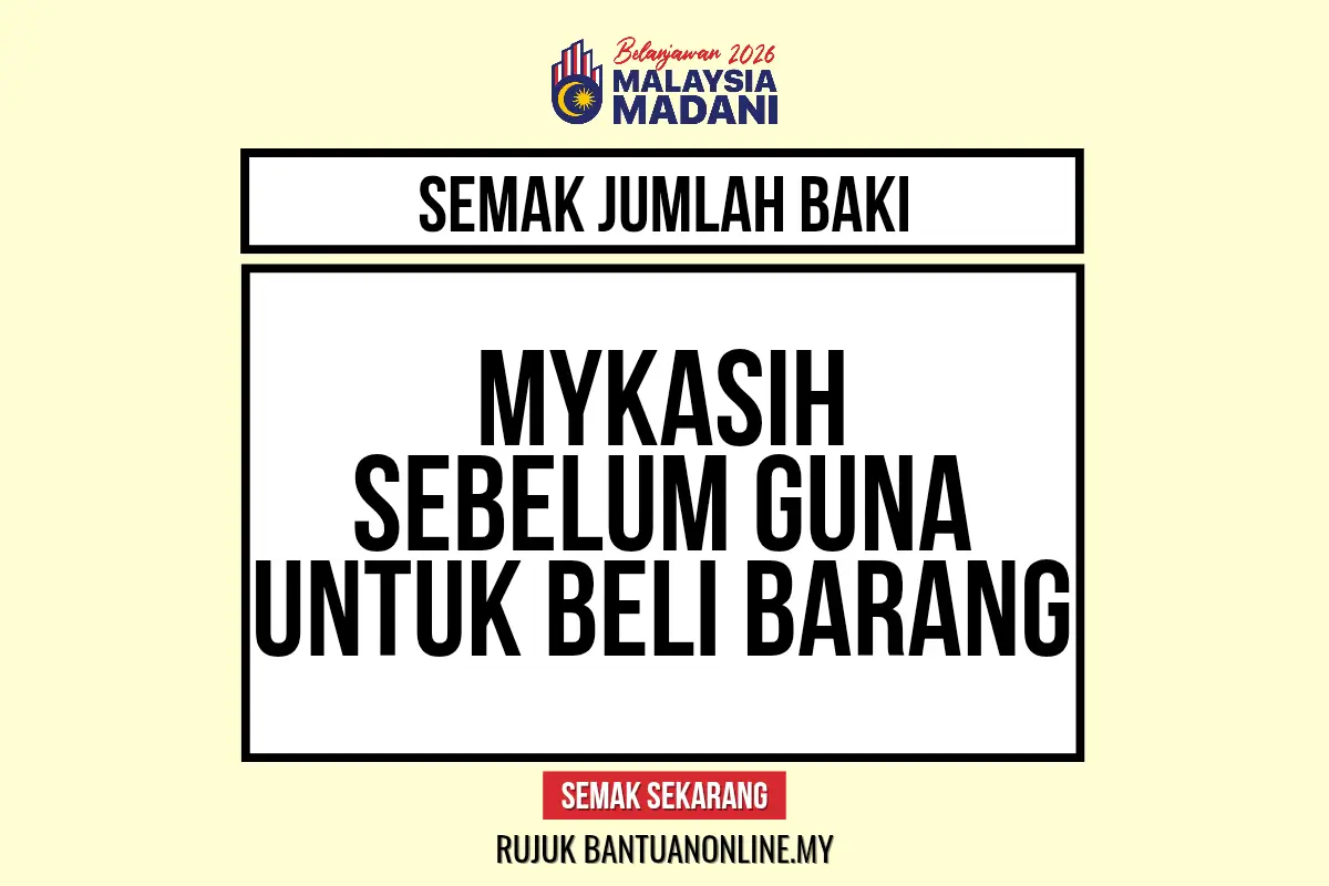 SEMAK JUMLAH BAKI MYKASIH