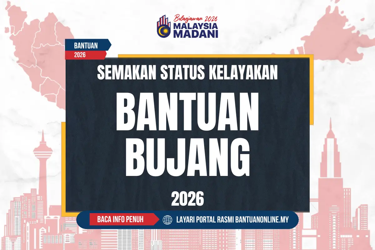 SEMAKAN BANTUAN BUJANG 2026