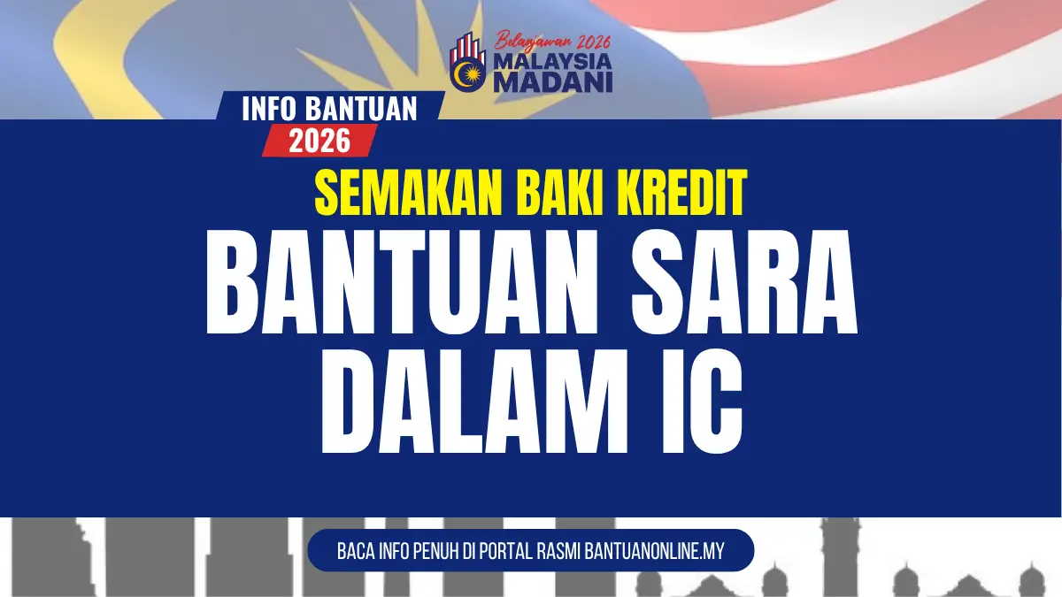 SEMAKAN BANTUAN DALAM IC 2026