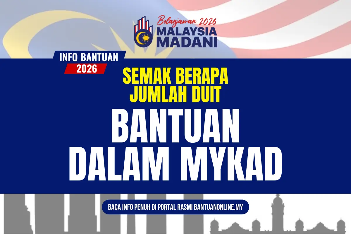 JUMLAH DUIT BANTUAN DALAM MYKAD 2026