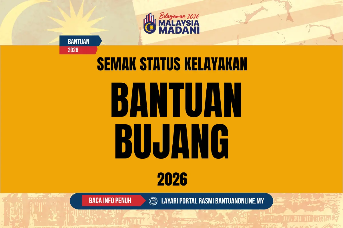 SEMAK BANTUAN BUJANG 2026
