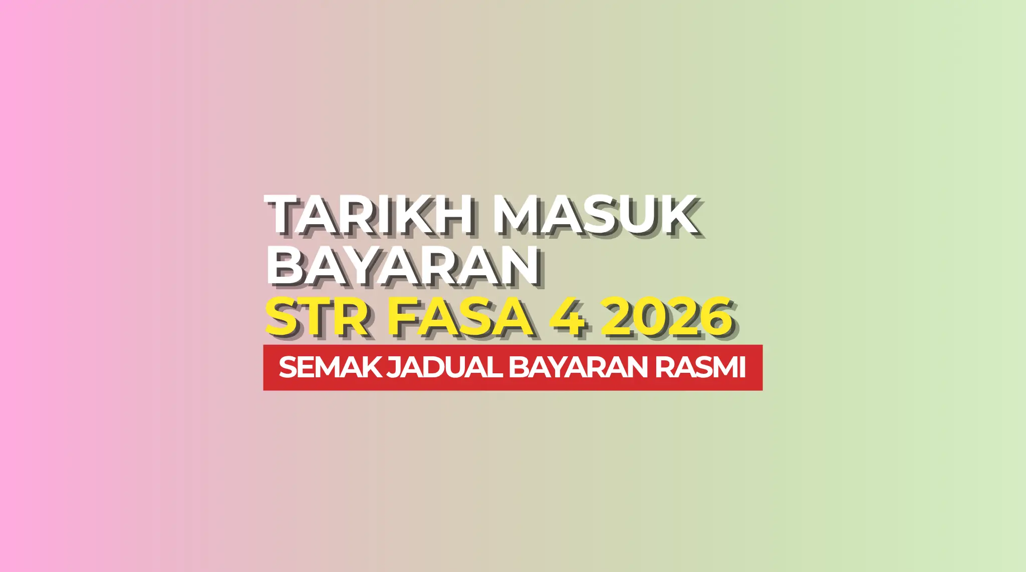 TARIKH MASUK STR FASA 4 2026