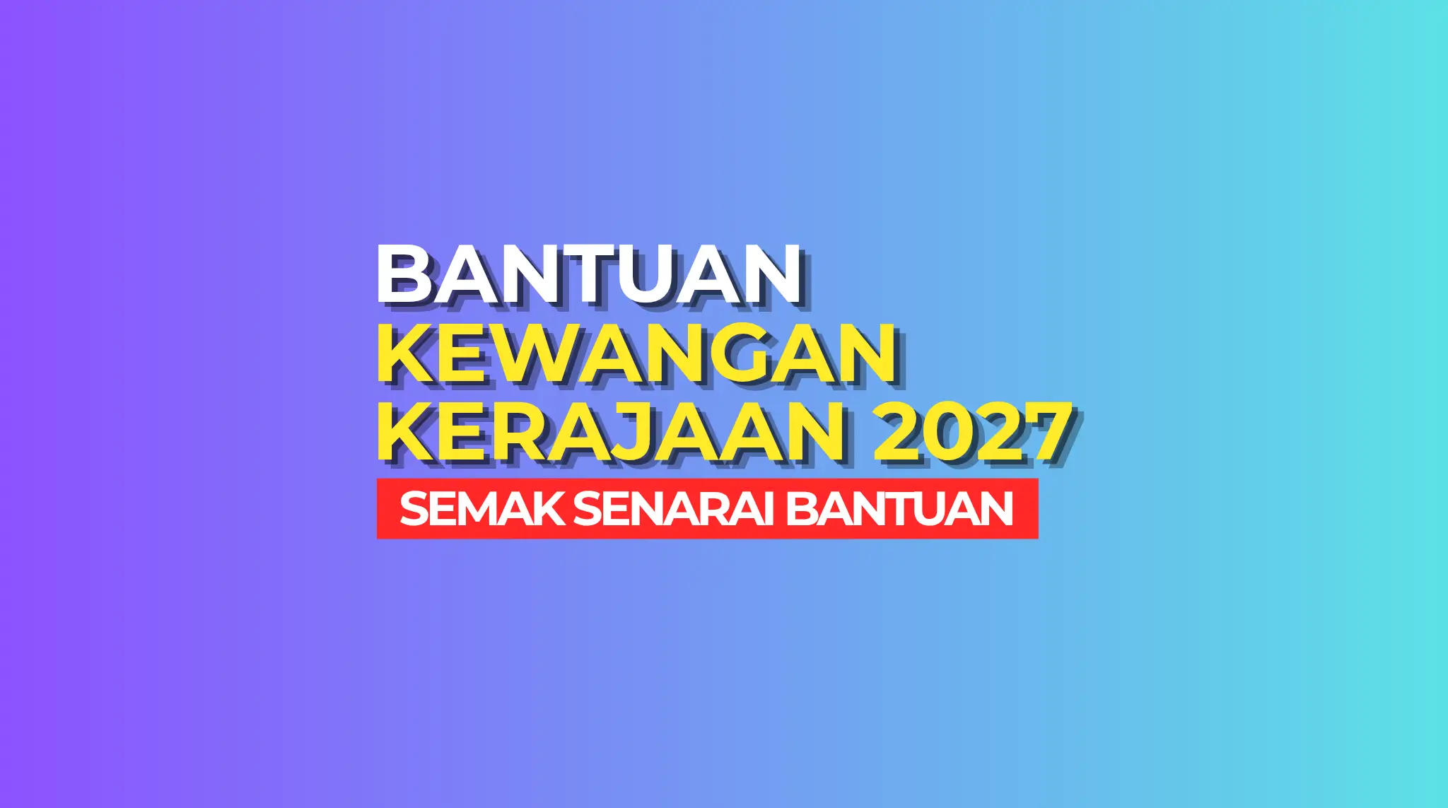 BANTUAN KEWANGAN KERAJAAN