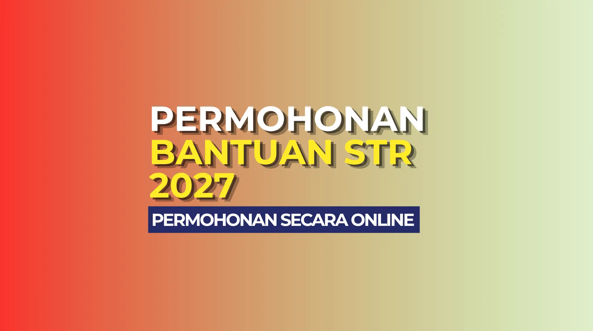 BANTUAN STR 2027 PERMOHONAN