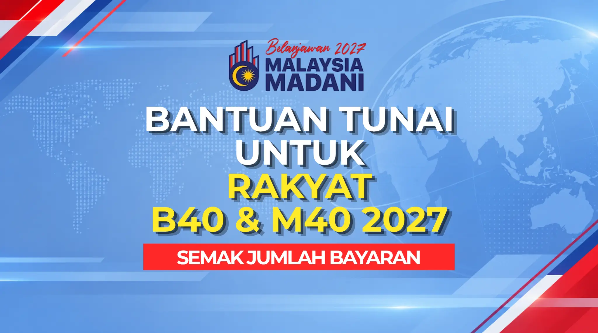 BANTUAN UNTUK B40 M40 2027